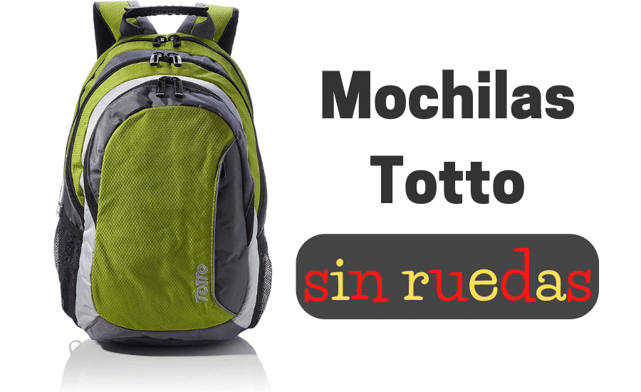 mochilas-totto-sin-ruedas