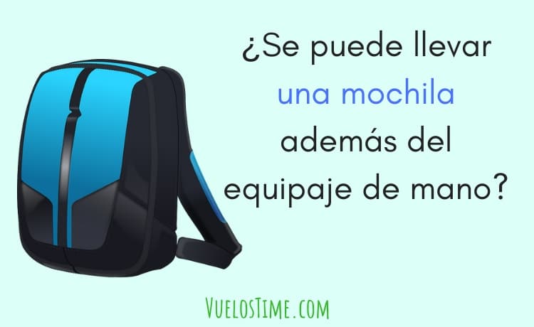 se-puede-llevar-mochila-aparte-del-equipaje-de-mano